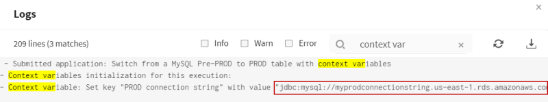 The Logs panel indicates that the original MySQL URL has been used, therefore no context variables were used at runtime.