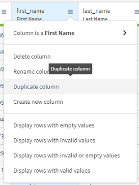 Le menu de la colonne First Name est ouvert, avec l'option Duplicate column (Dupliquer la colonne) sélectionnée.